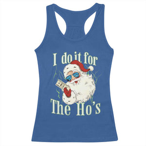I Do It For The Hos Racerback Tank Top Rude Offensive Christmas Santa Face Retro Bootleg TS10 Royal Blue Print Your Wear