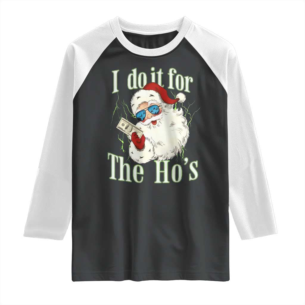 I Do It For The Hos Raglan Shirt Rude Offensive Christmas Santa Face Retro Bootleg TS10 Black White Print Your Wear