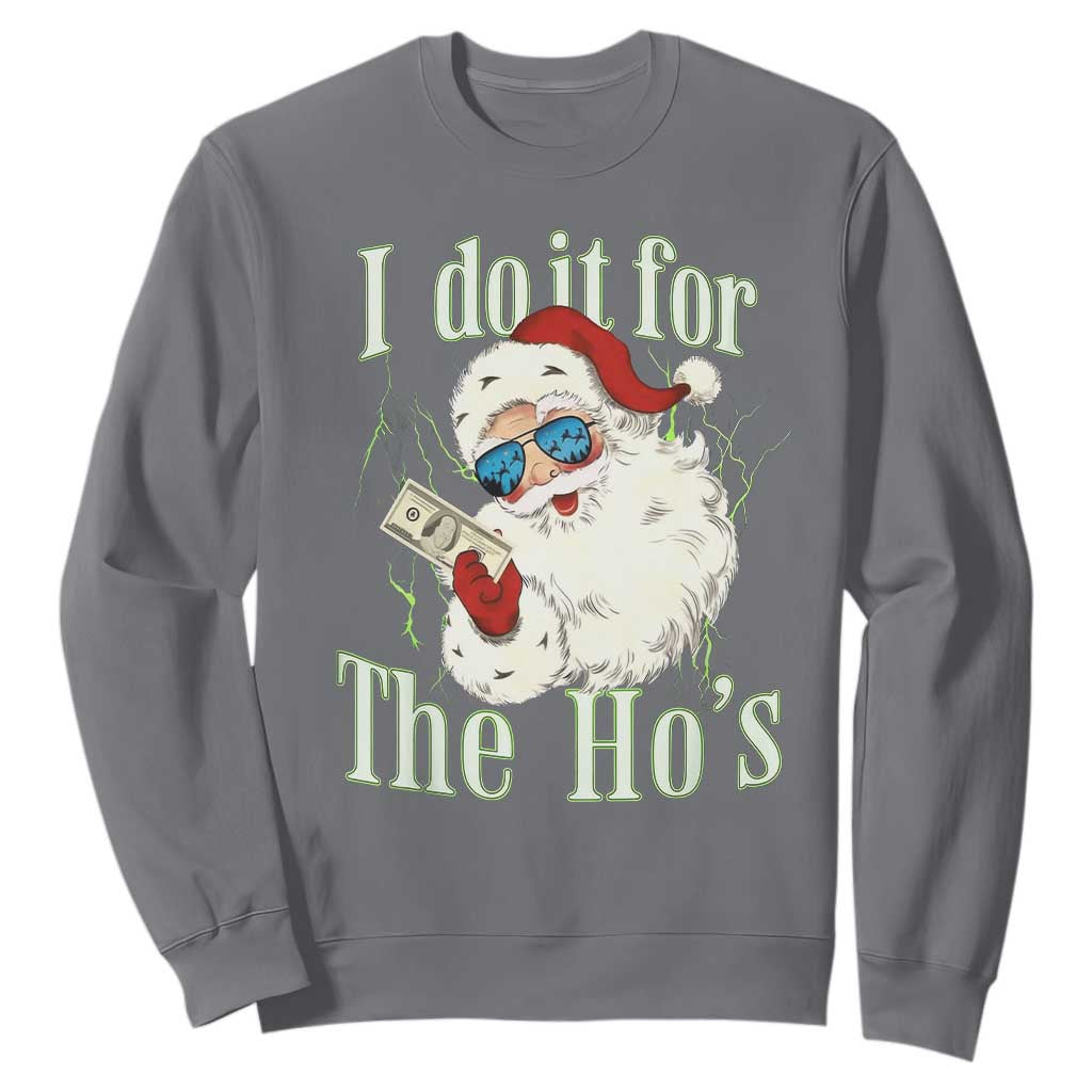 I Do It For The Hos Sweatshirt Rude Offensive Christmas Santa Face Retro Bootleg TS10 Charcoal Print Your Wear