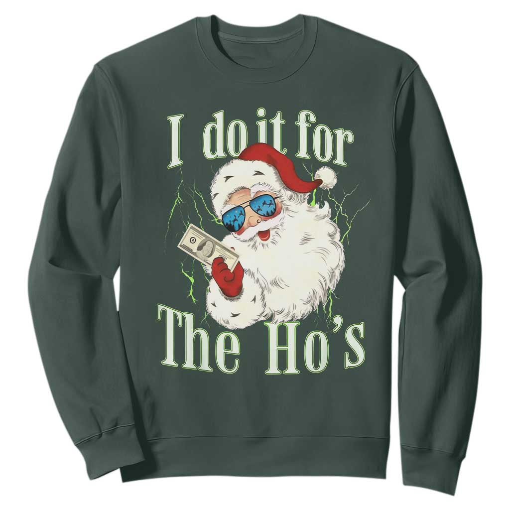 I Do It For The Hos Sweatshirt Rude Offensive Christmas Santa Face Retro Bootleg TS10 Dark Forest Green Print Your Wear