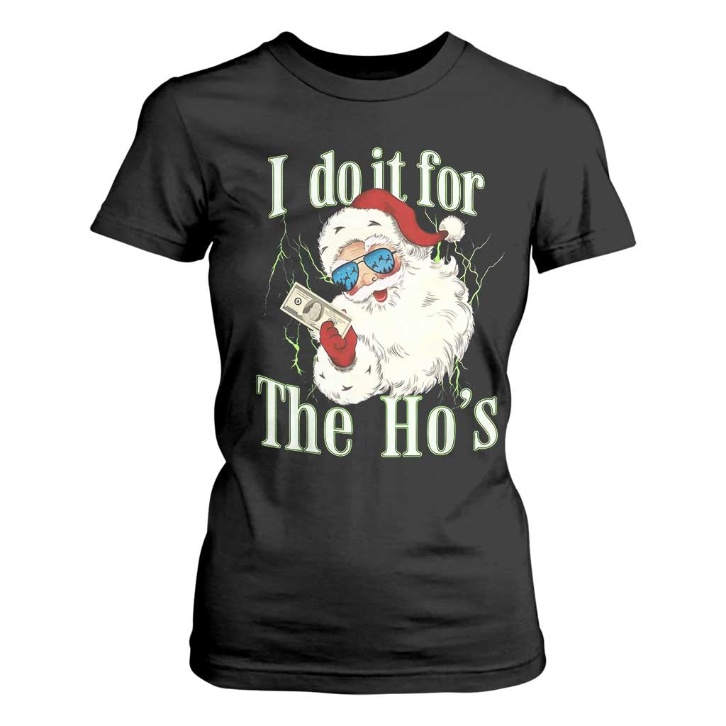 I Do It For The Hos T Shirt For Women Rude Offensive Christmas Santa Face Retro Bootleg TS10 Black Print Your Wear