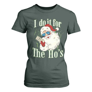 I Do It For The Hos T Shirt For Women Rude Offensive Christmas Santa Face Retro Bootleg TS10 Dark Forest Green Print Your Wear