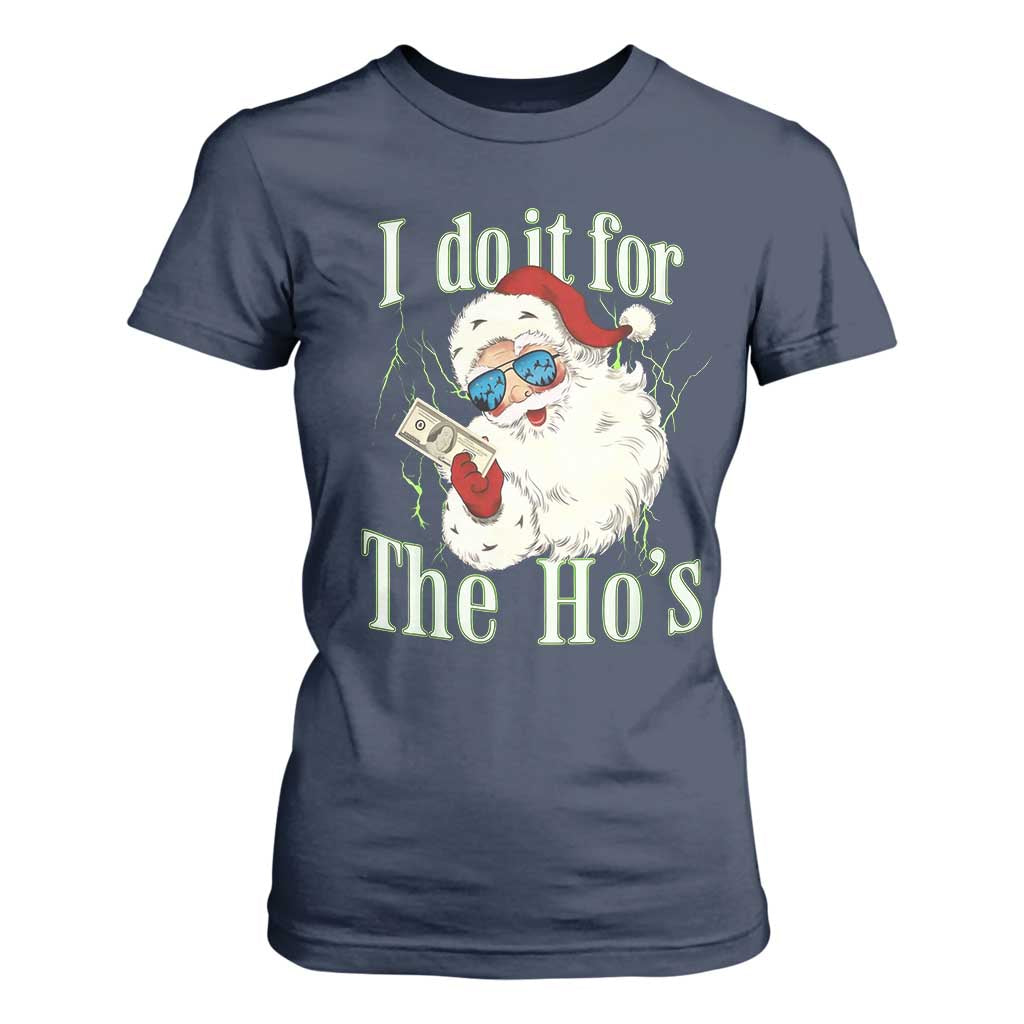 I Do It For The Hos T Shirt For Women Rude Offensive Christmas Santa Face Retro Bootleg TS10 Navy Print Your Wear