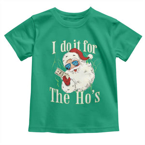 I Do It For The Hos Toddler T Shirt Rude Offensive Christmas Santa Face Retro Bootleg TS10 Irish Green Print Your Wear