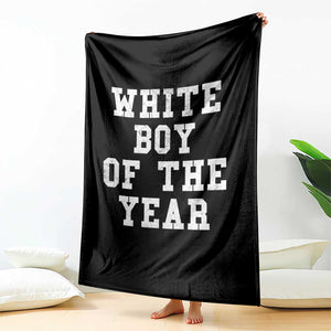 White Boy Of The Year Throw Blanket Funny Gift For Him TS10 Print Your Wear