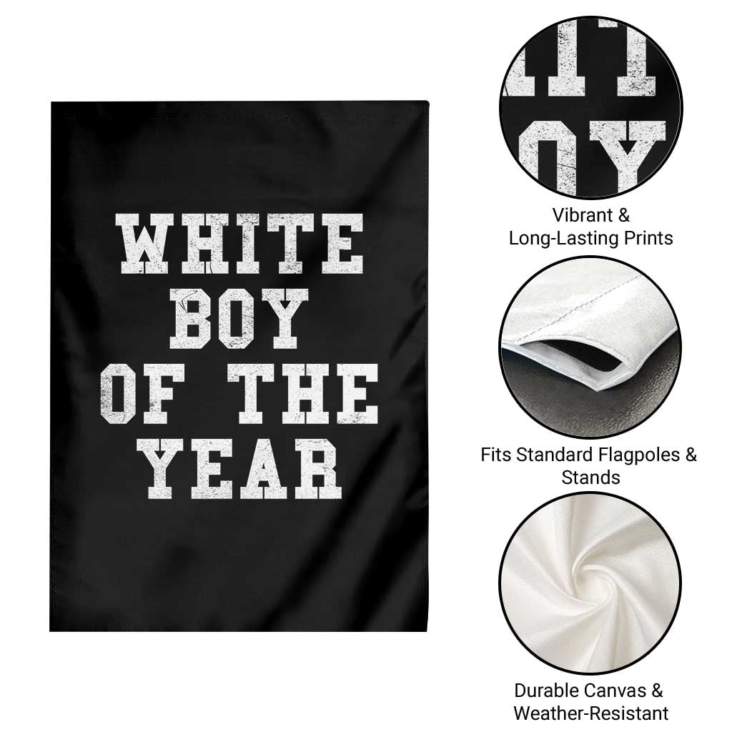 White Boy Of The Year Garden Flag Funny Gift For Him TS10 Print Your Wear