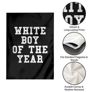 White Boy Of The Year Garden Flag Funny Gift For Him TS10 Print Your Wear