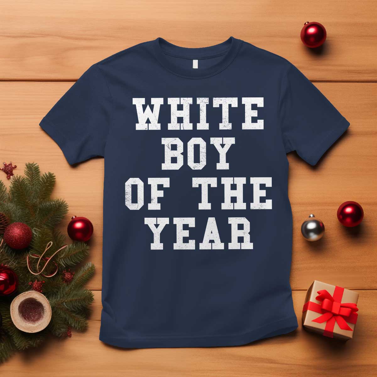White Boy Of The Year T Shirt Funny Gift For Him TS10 Navy Print Your Wear