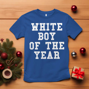 White Boy Of The Year T Shirt Funny Gift For Him TS10 Royal Blue Print Your Wear