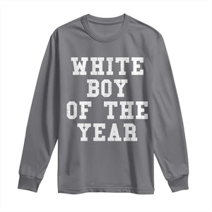 White Boy Of The Year Long Sleeve Shirt Funny Gift For Him TS10 Charcoal Print Your Wear