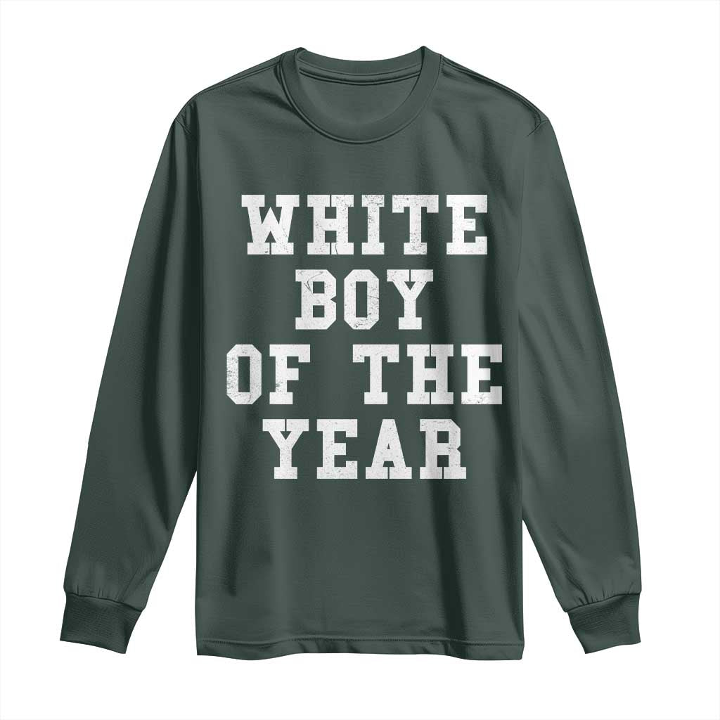 White Boy Of The Year Long Sleeve Shirt Funny Gift For Him TS10 Dark Forest Green Print Your Wear