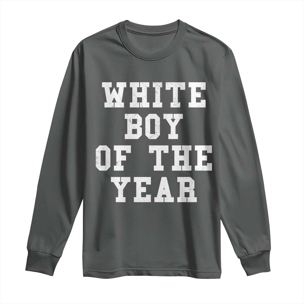 White Boy Of The Year Long Sleeve Shirt Funny Gift For Him TS10 Dark Heather Print Your Wear
