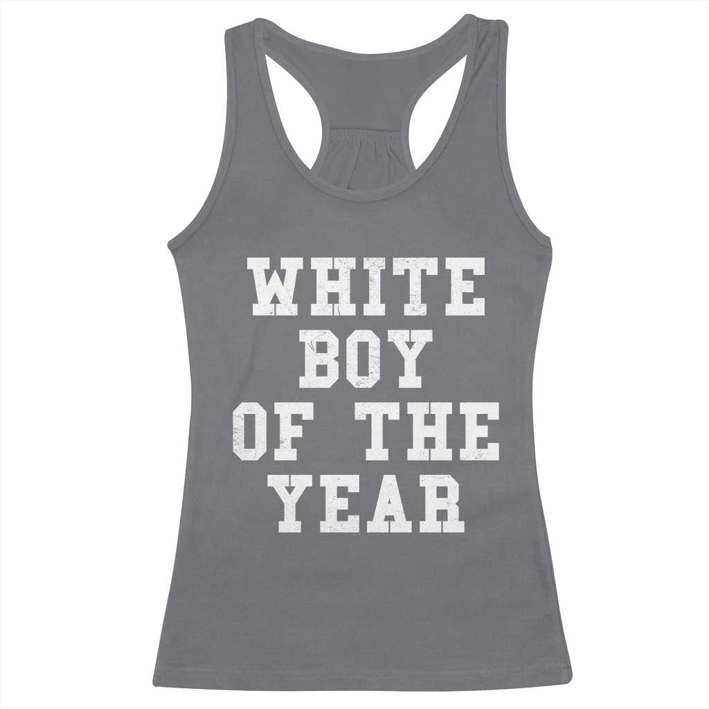 White Boy Of The Year Racerback Tank Top Funny Gift For Him TS10 Charcoal Print Your Wear