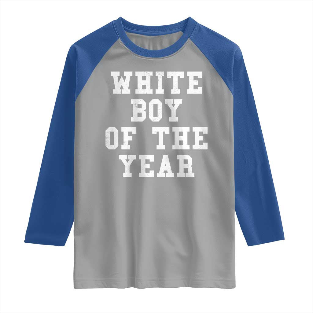 White Boy Of The Year Raglan Shirt Funny Gift For Him TS10 Sport Gray Royal Print Your Wear