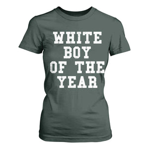 White Boy Of The Year T Shirt For Women Funny Gift For Him TS10 Dark Forest Green Print Your Wear