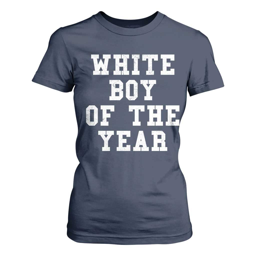 White Boy Of The Year T Shirt For Women Funny Gift For Him TS10 Navy Print Your Wear
