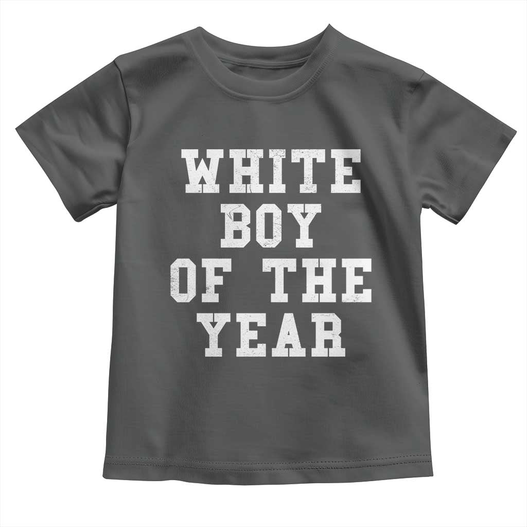 White Boy Of The Year Toddler T Shirt Funny Gift For Him TS10 Dark Heather Print Your Wear