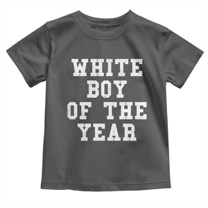 White Boy Of The Year Toddler T Shirt Funny Gift For Him TS10 Dark Heather Print Your Wear