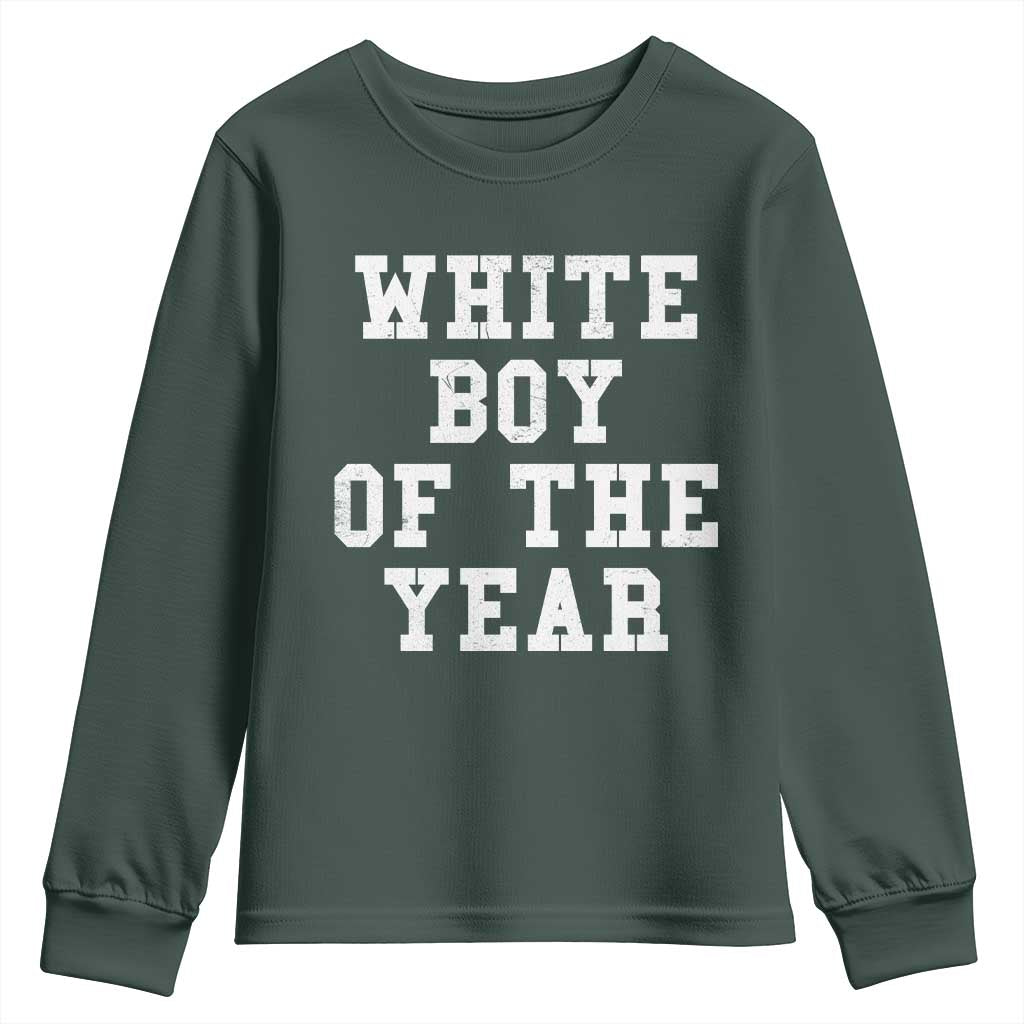 White Boy Of The Year Youth Sweatshirt Funny Gift For Him TS10 Dark Forest Green Print Your Wear