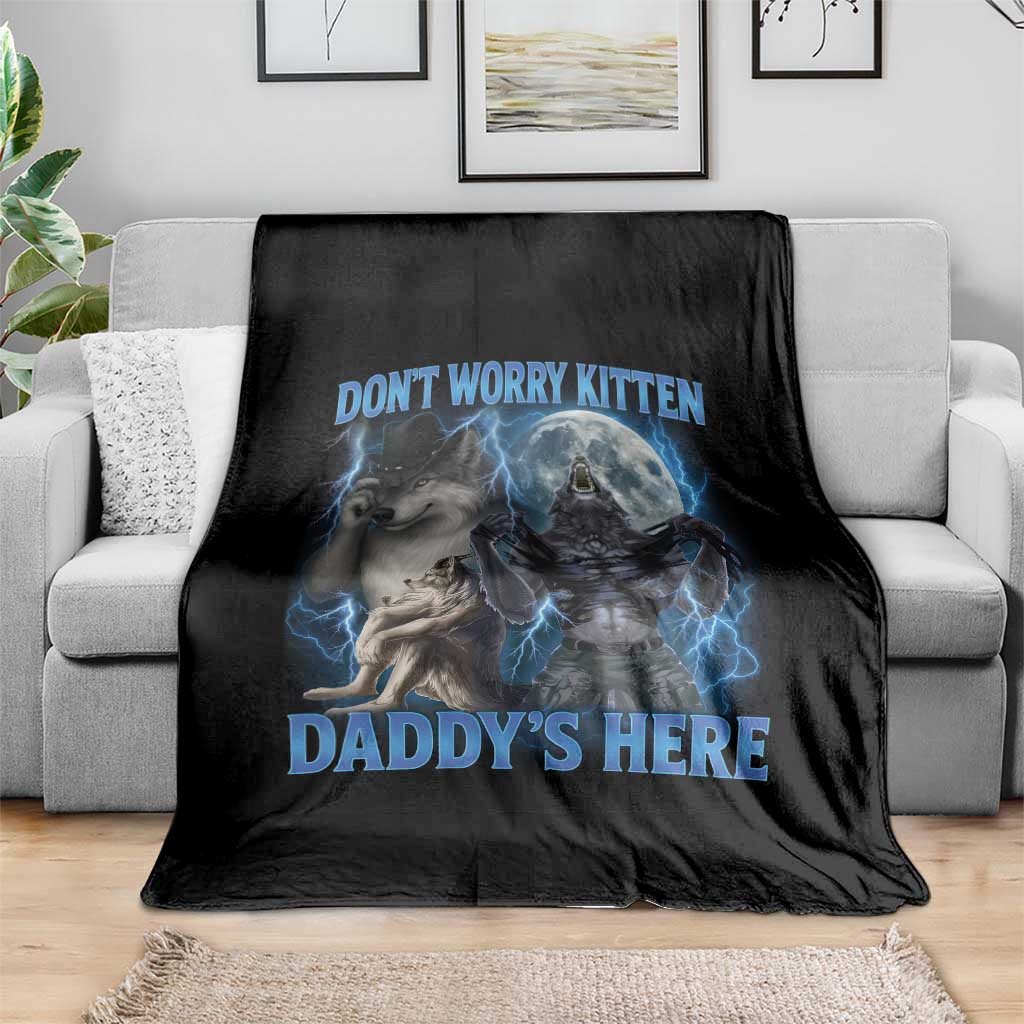 Funny Alpha Wolf Throw Blanket Don't Worry Kitten Daddy's Here 90s Vintage Bootleg TS10 Print Your Wear