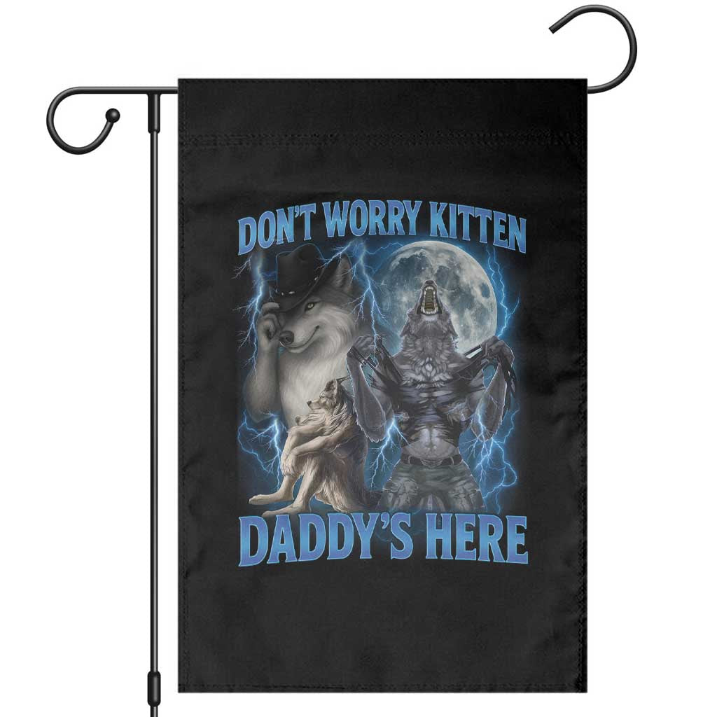 Funny Alpha Wolf Garden Flag Don't Worry Kitten Daddy's Here 90s Vintage Bootleg TS10 Black Print Your Wear