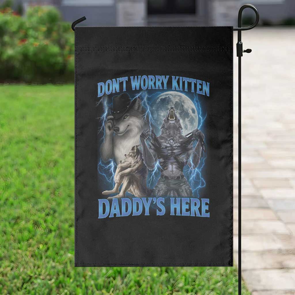 Funny Alpha Wolf Garden Flag Don't Worry Kitten Daddy's Here 90s Vintage Bootleg TS10 Print Your Wear