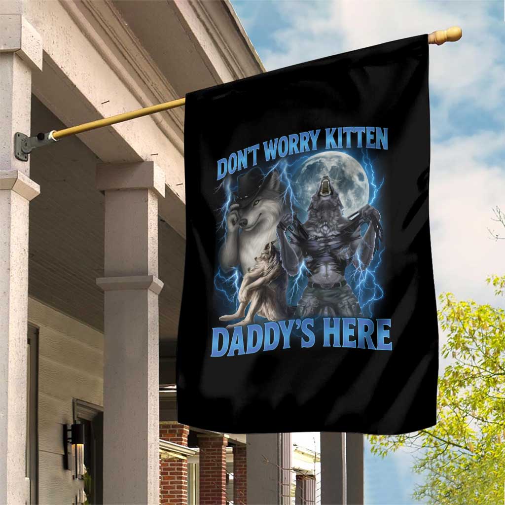 Funny Alpha Wolf Garden Flag Don't Worry Kitten Daddy's Here 90s Vintage Bootleg TS10 Print Your Wear