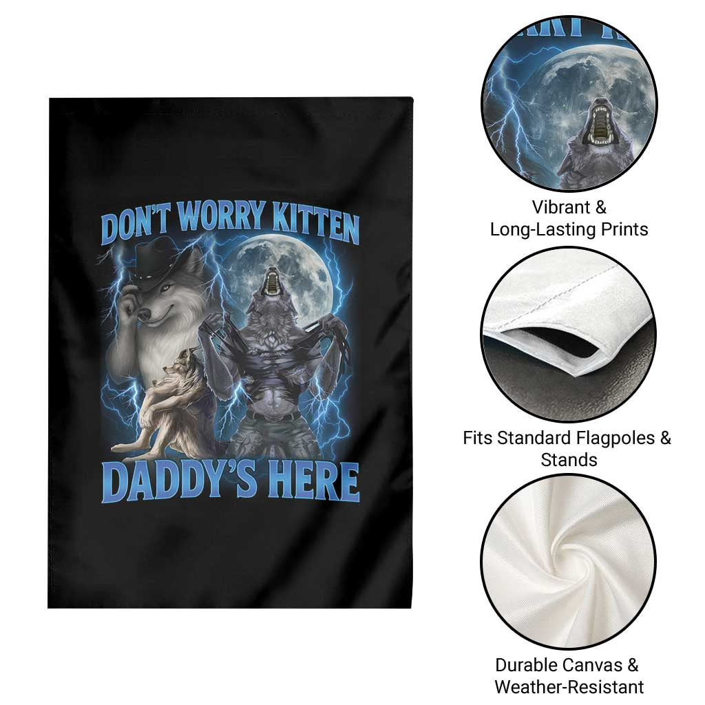 Funny Alpha Wolf Garden Flag Don't Worry Kitten Daddy's Here 90s Vintage Bootleg TS10 Print Your Wear
