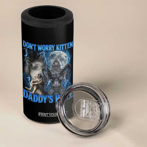 Funny Alpha Wolf 4 in 1 Can Cooler Tumbler Don't Worry Kitten Daddy's Here 90s Vintage Bootleg TS10 Print Your Wear
