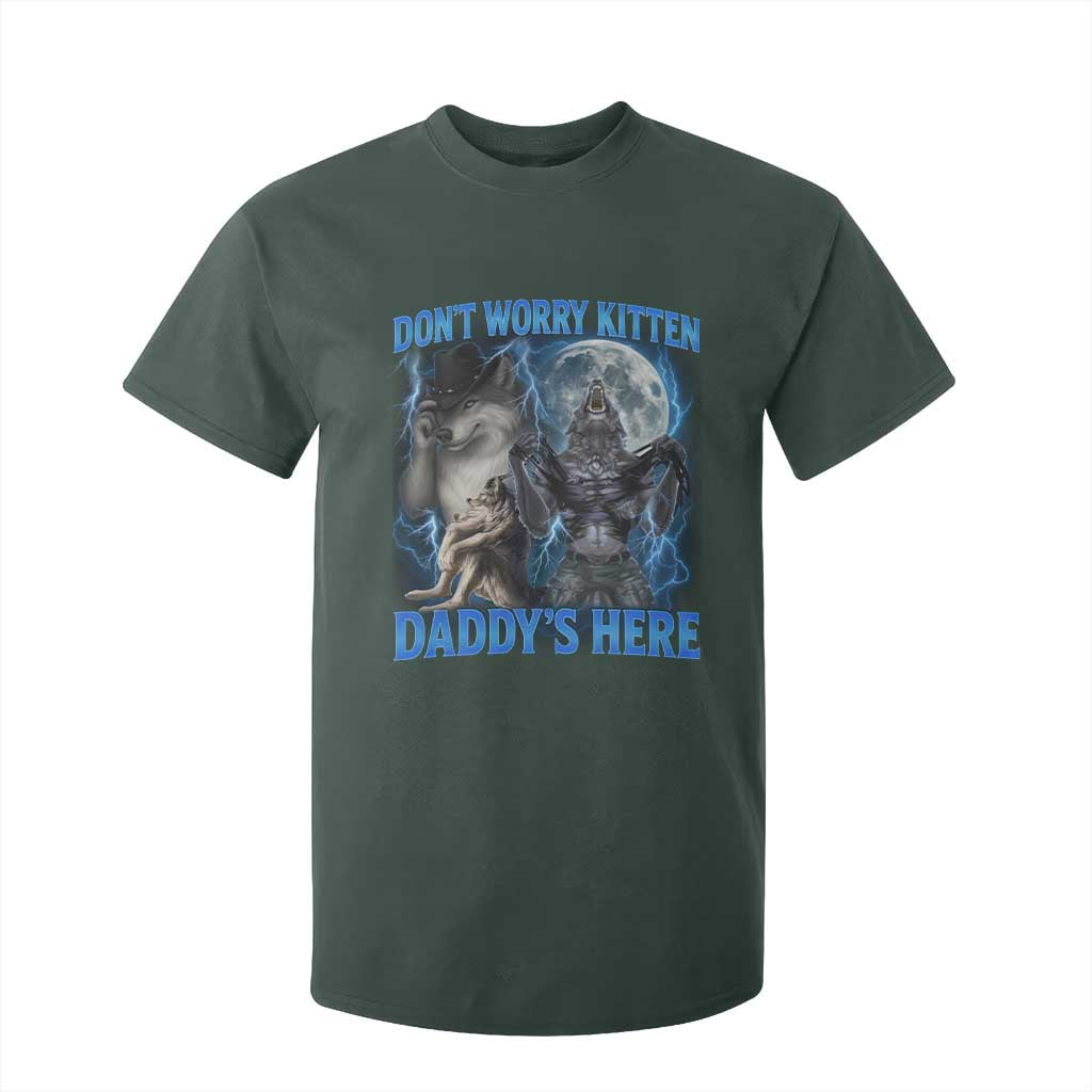 Funny Alpha Wolf T Shirt For Kid Don't Worry Kitten Daddy's Here 90s Vintage Bootleg TS10 Dark Forest Green Print Your Wear