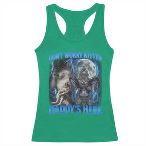 Funny Alpha Wolf Racerback Tank Top Don't Worry Kitten Daddy's Here 90s Vintage Bootleg TS10 Irish Green Print Your Wear