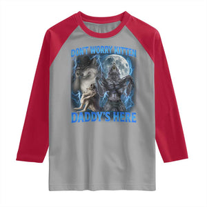 Funny Alpha Wolf Raglan Shirt Don't Worry Kitten Daddy's Here 90s Vintage Bootleg TS10 Sport Gray Red Print Your Wear