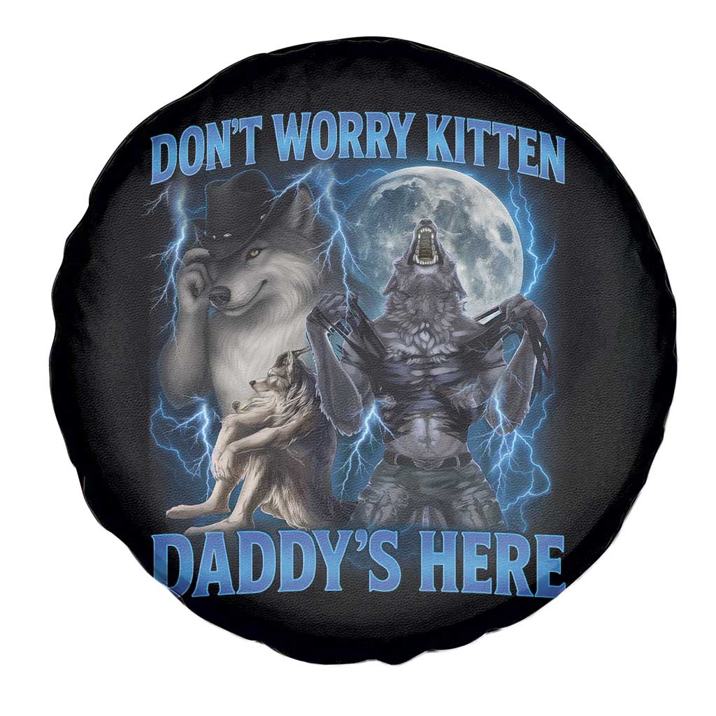 Funny Alpha Wolf Spare Tire Cover Don't Worry Kitten Daddy's Here 90s Vintage Bootleg TS10 Print Your Wear
