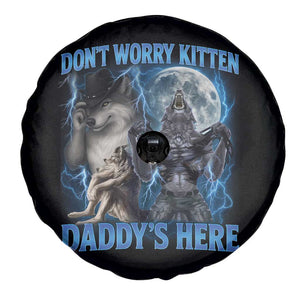 Funny Alpha Wolf Spare Tire Cover Don't Worry Kitten Daddy's Here 90s Vintage Bootleg TS10 Print Your Wear