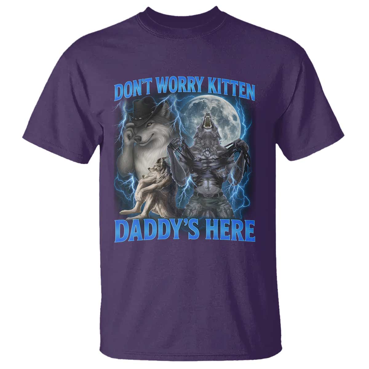 Funny Alpha Wolf T Shirt Don't Worry Kitten Daddy's Here 90s Vintage Bootleg TS10 Purple Print Your Wear