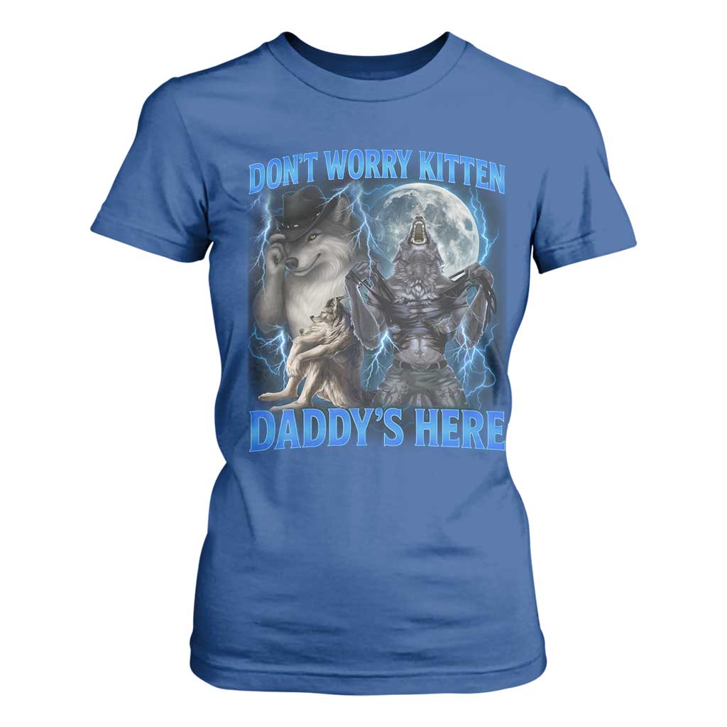 Funny Alpha Wolf T Shirt For Women Don't Worry Kitten Daddy's Here 90s Vintage Bootleg TS10 Royal Blue Print Your Wear