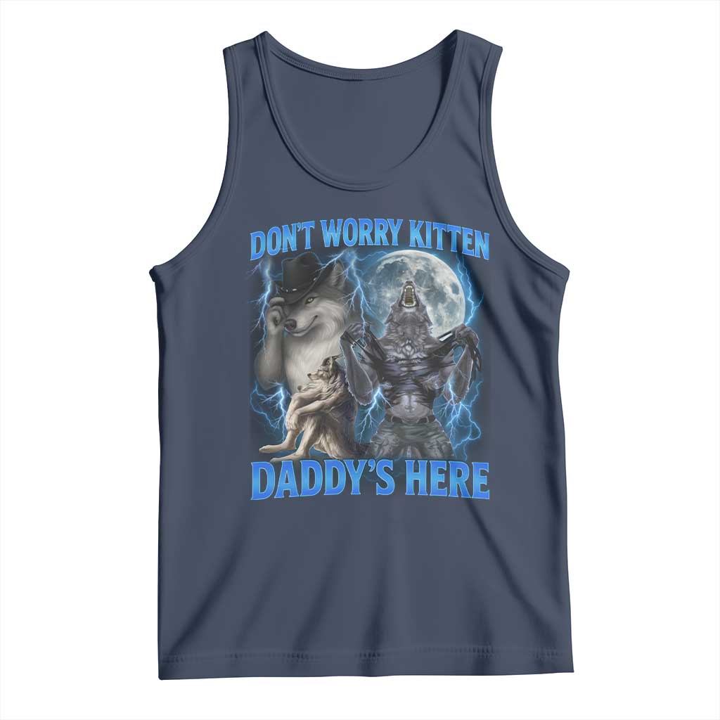 Funny Alpha Wolf Tank Top Don't Worry Kitten Daddy's Here 90s Vintage Bootleg TS10 Navy Print Your Wear