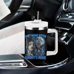 Funny Alpha Wolf Tumbler With Handle Don't Worry Kitten Daddy's Here 90s Vintage Bootleg TS10 Print Your Wear