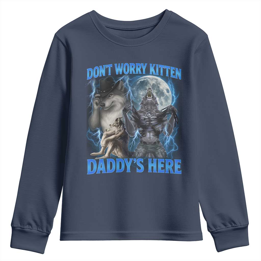Funny Alpha Wolf Youth Sweatshirt Don't Worry Kitten Daddy's Here 90s Vintage Bootleg TS10 Navy Print Your Wear