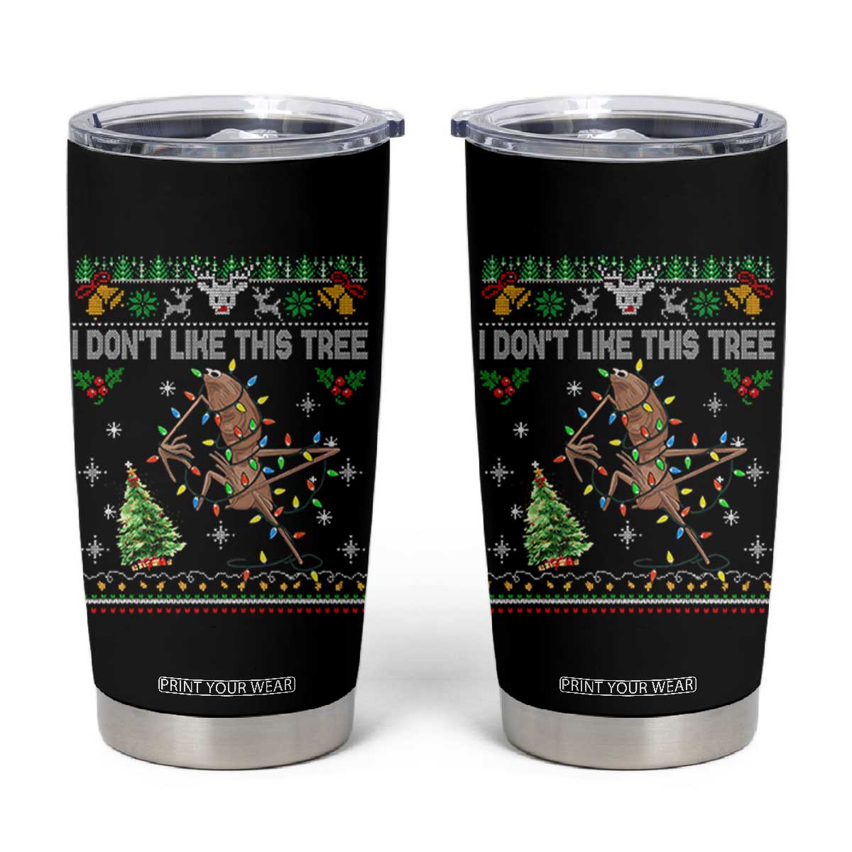 Marcus The Worm Christmas Meme Tumbler Cup I Dont Like This Tree Brainrot Funny Ugly Xmas TS10 Black Print Your Wear