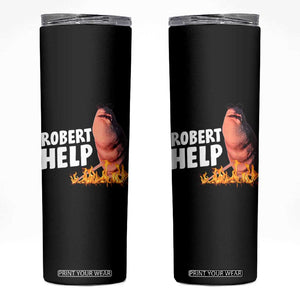 Marcus The Worm Skinny Tumbler Funny Brainrot Meme Robert Help TS10 Black Print Your Wear