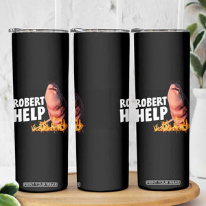 Marcus The Worm Skinny Tumbler Funny Brainrot Meme Robert Help TS10 Print Your Wear