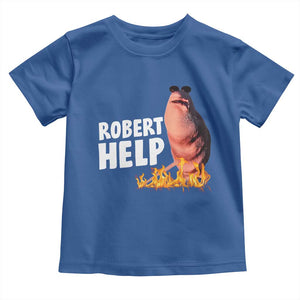 Marcus The Worm Toddler T Shirt Funny Brainrot Meme Robert Help TS10 Royal Blue Print Your Wear
