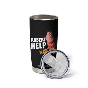 Marcus The Worm Tumbler Cup Funny Brainrot Meme Robert Help TS10 Print Your Wear