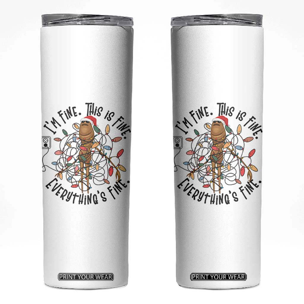 Marcus The Worm Christmas Meme Skinny Tumbler I'm Fine Everything is Fine TS10 White Print Your Wear