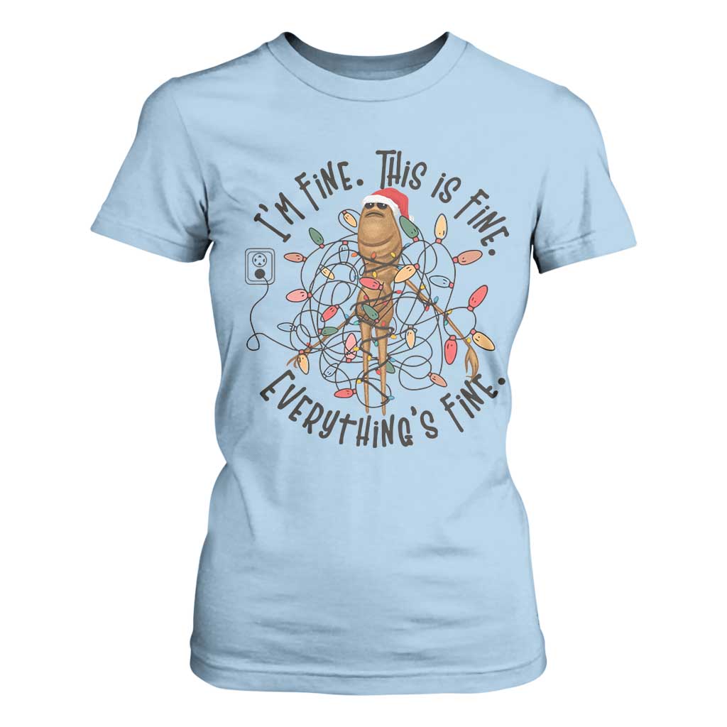 Marcus The Worm Christmas Meme T Shirt For Women I'm Fine Everything is Fine TS10 Light Blue Print Your Wear
