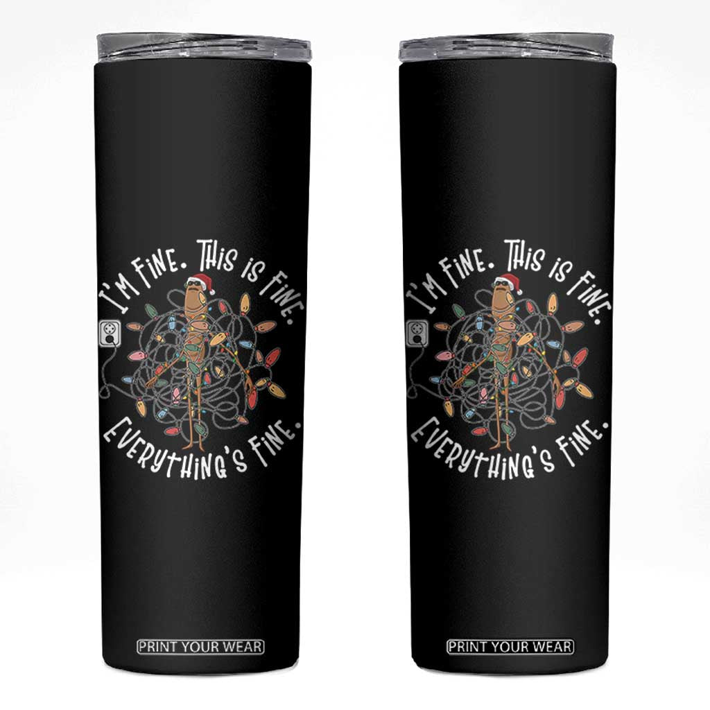 Marcus The Worm Christmas Skinny Tumbler I'm Fine Everything Is Fine School Counselor Mental Health TS10 Black Print Your Wear