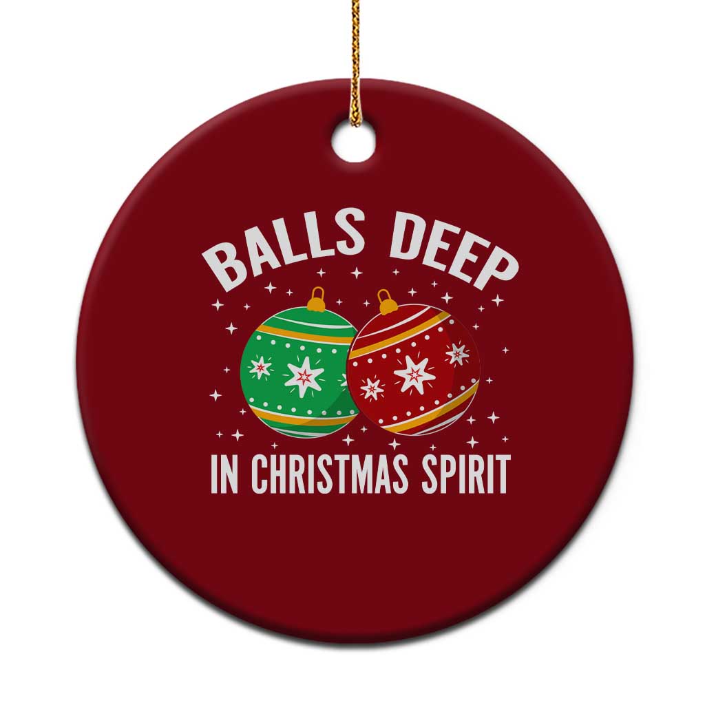 Funny Dirty Christmas Ceramic Ornament Rude Adult Humor Balls Deep Into Christmas Spirit TS10 1pc Red Print Your Wear