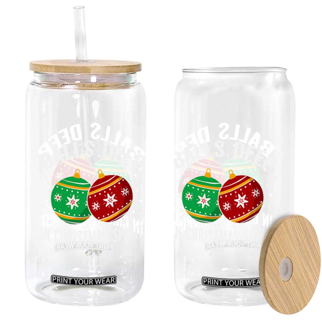 Funny Dirty Christmas Glass Can Rude Adult Humor Balls Deep Into Christmas Spirit TS10 Print Your Wear