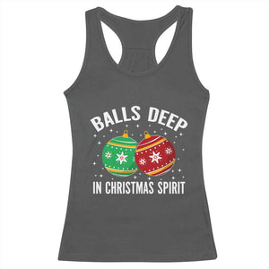 Funny Dirty Christmas Racerback Tank Top Rude Adult Humor Balls Deep Into Christmas Spirit TS10 Dark Heather Print Your Wear